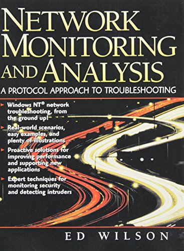 Network Monitoring and Analysis, w. CD-ROM: A Protocol Approach to Troubleshooting